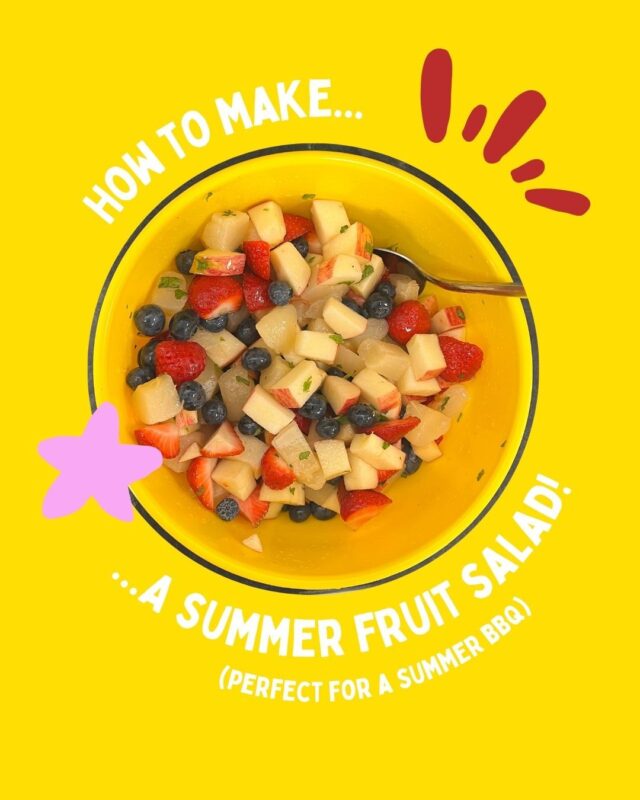 Fruit salads are a healthy, economical and tasty treat for the whole family and really fun to make with kids. We've got a list of ingredients below, but really any fruits and berries (especially seasonal and cheaper!) will work.

🍓 Gather your ingredients
a punnet of strawberries
a punnet of blueberries (or blackberries or raspberries)
1 tin of pears in natural juice
2 apples
2 tablespoons lemon juice
2 tablespoons clear honey
A few mint leaves chopped (optional) 

🍓Mix the lemon juice, honey and any mint leaves in a small bowl to make a dressing 

🍓Chop all the fruit into small pieces 

🍓Mix everything together and enjoy!